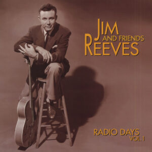 Jim Reeves - Radio Days Vol.1 (4-CD Deluxe Box Set)