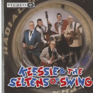 KEESSIE & THE SELTENS OF SWING - Keessie & The Seltens Of Swing (CD)