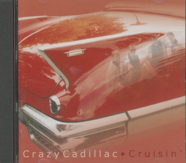 CRAZY CADILLAC - Cruisin' (CD)