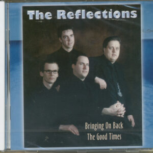 REFLECTIONS - Bringing On Back The Good Times (CD)