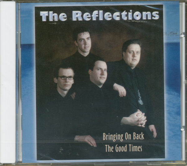 REFLECTIONS - Bringing On Back The Good Times (CD)