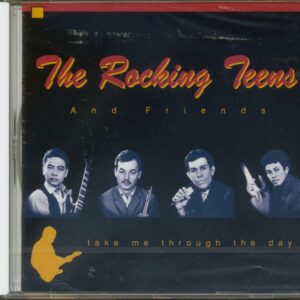 The Rocking Teens And Friends - Take Me Through The Day (CD)