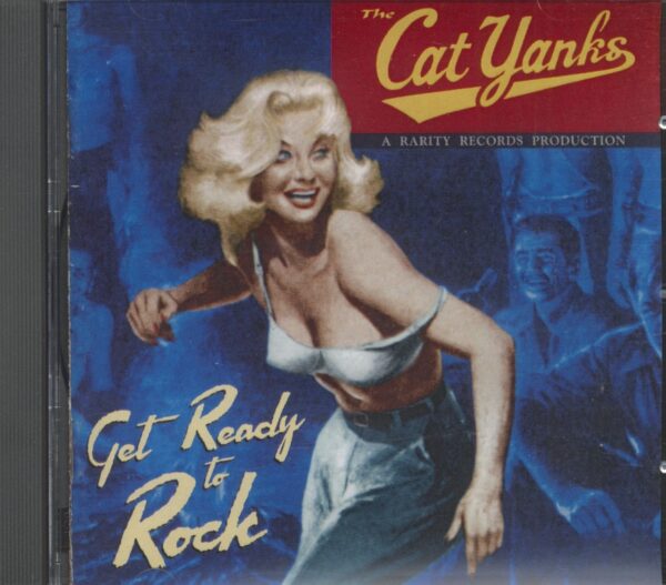 CAT YANKS - Get Ready To Rock (CD)