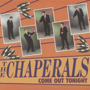 The Chaperals - Come Out Tonight (LP)