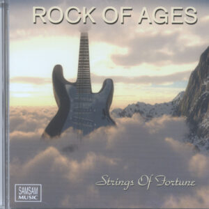 Rock Of Ages - Strings Of Fortune (CD)