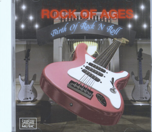 Rock Of Ages - Birth Of Rock'n'Roll (CD)