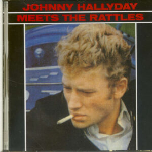 Johnny Hallyday - Johnny Hallyday Meets The Rattles (CD)