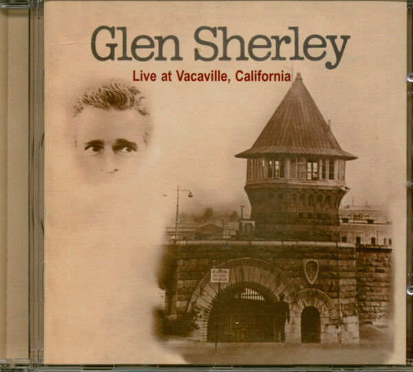 Glen Sherley - Live At Vacaville