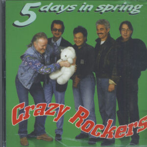 Crazy Rockers - 5 Days In Spring (CD)