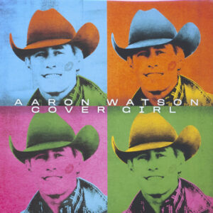 Aaron Watson - Cover Girl (LP)