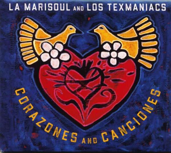 La Marisoul and Los Texmaniacs - Corazones and Canciones (CD)