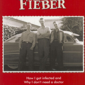 Randy Rich - Rock 'n' Roll Fieber - How I got infected and Why I don't need a doctor (Book & CD)