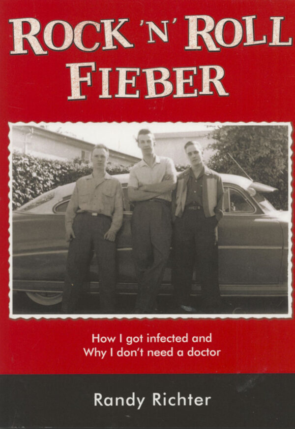 Randy Rich - Rock 'n' Roll Fieber - How I got infected and Why I don't need a doctor (Book & CD)