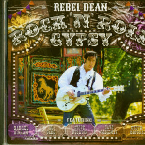 Rebel Dean - Rock 'n' Roll Gypsy