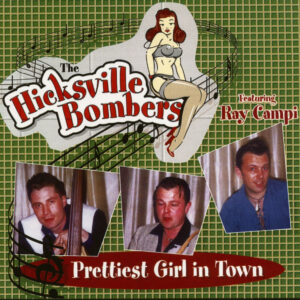 Hicksville Bombers - Prettiest Girl In Town (CD)