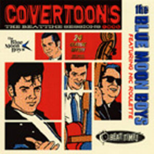 BLUE MOON BOYS - Covertoones: The Beattime Sessions 1995