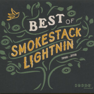 Smokestack Lightnin' - Best Of Smokestack Lightnin' - 1998-2018 (CD)