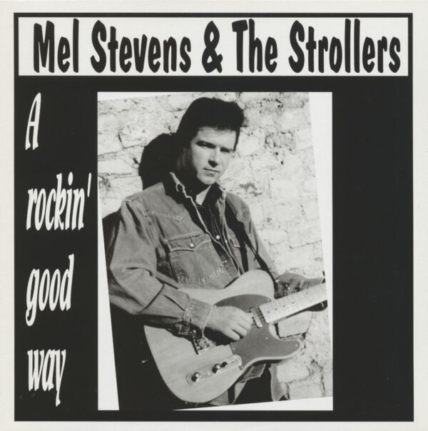 Mel Stevens & The Strollers - A Rockin' Good Way (LP)