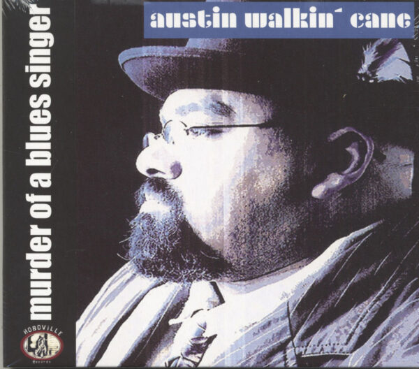 Austin Walkin' Cane - Murder Of A Blues Singer (CD)