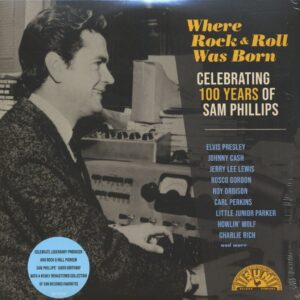 Various - Where Rock 'n' Roll Was Born - Celebrating 100 Years Of Sam Phillips (2-LP)