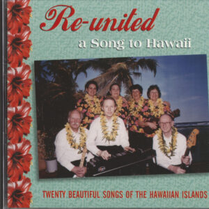 RE-UNITED - A Song To Hawaii (CD)