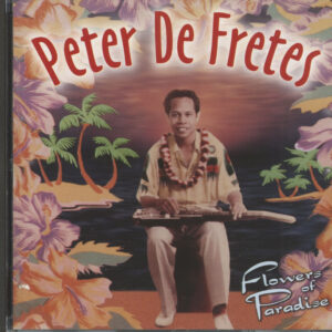 Peter De Fretes - Flowers Of Paradise (CD)