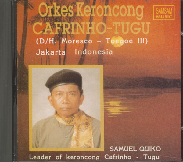 Orkes Keroncong Cafrinho Tugu - Orkes Keroncong Cafrinho Tugu (CD)