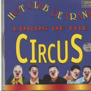 Hot Club De Frank - Lords of The Circus (CD)