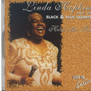 Linda Hopkins and her Black & Blue Quartet - Here's The Kid (CD)