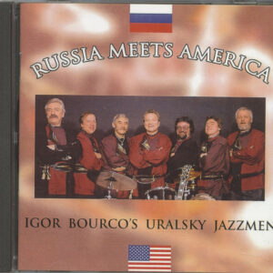 Igor Bourco Uralsky Jazzmen - Igor Bourco's Uralsky Jazzmen - Russia Meets America (CD)