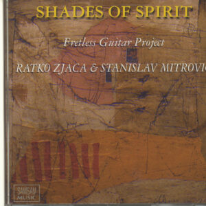 Ratko Zjaca & Stanislav Mitrovic - Shades Of Spirit (CD)