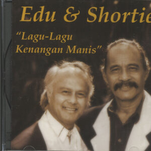 Edu & Shortie - Lagu-Lagu Kenangan Manis (CD)