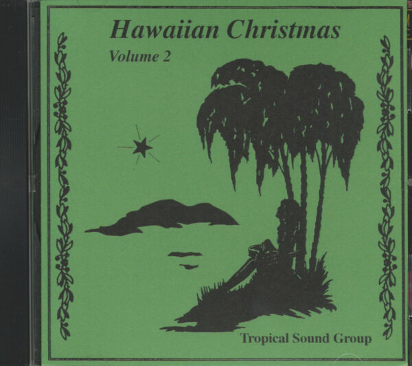 Tropical Sound Group - Hawaiian Christmas Vol.2 (CD)