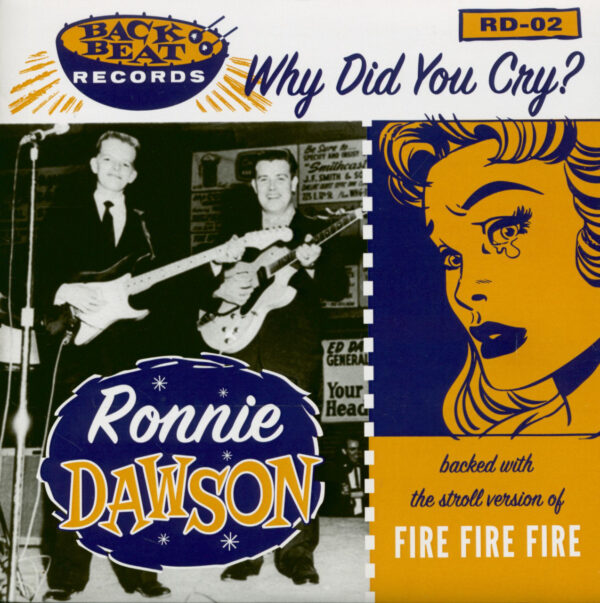 Ronnie Dawson - Why Did You Cry - Fire Fire Fire (7inch