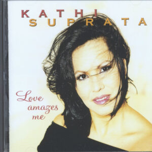 Kathi Suprata - Love Amazes Me (CD)