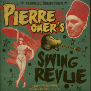 Piere Omer's Swing Revue - Tropical Breakdown (CD)