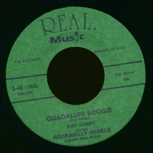 Ray Campi - Guadalupe Boogie - I'm A Fool About Your Loving (7inch