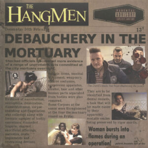 The Hangmen - Debauchery In The Mortuary (LP)