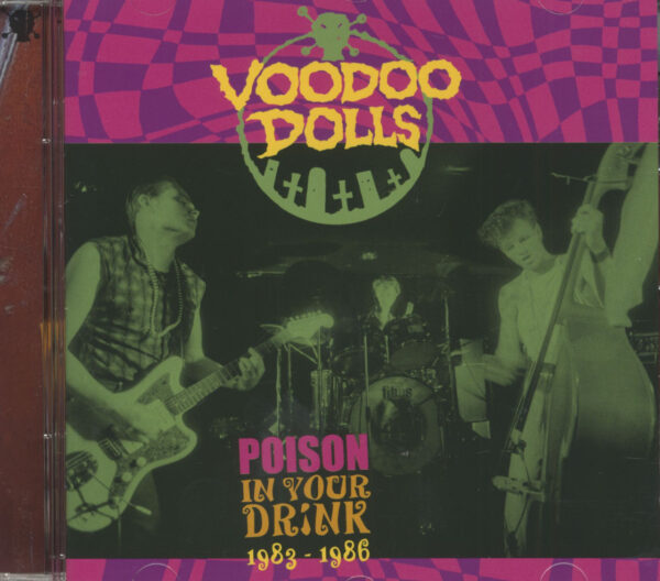 VOODOO DOLLS - Poison In Your Drink 1983-1986 (CD)