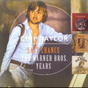 Chip Taylor - Last Chance - The Warner Brothers Years (2-CD & DVD)