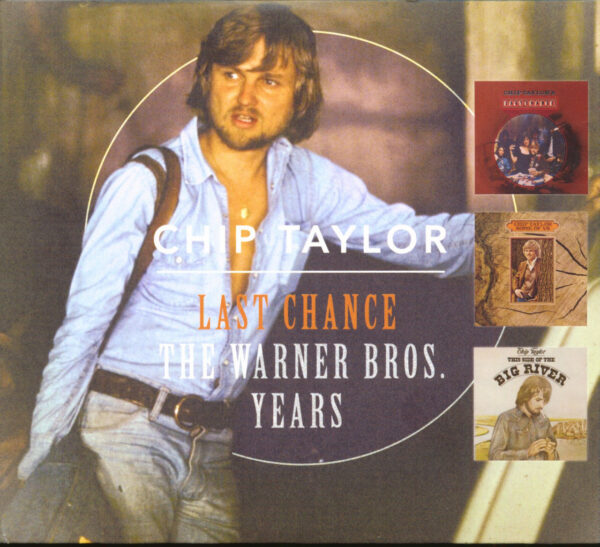 Chip Taylor - Last Chance - The Warner Brothers Years (2-CD & DVD)