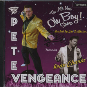 Pete Vengeance - Pete Vengeance - The All New Oh Boy Show (CD)