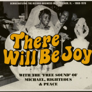 Various - The Story of Michael-Righteous-Peace Records – There Will Be Joy (2-CD)