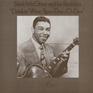 Stick McGhee - Drinkin' Wine Spo-Dee-O-Dee (LP)