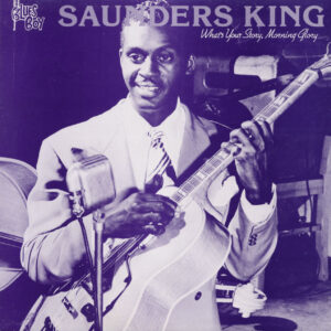 Saunders King - What's Your Story