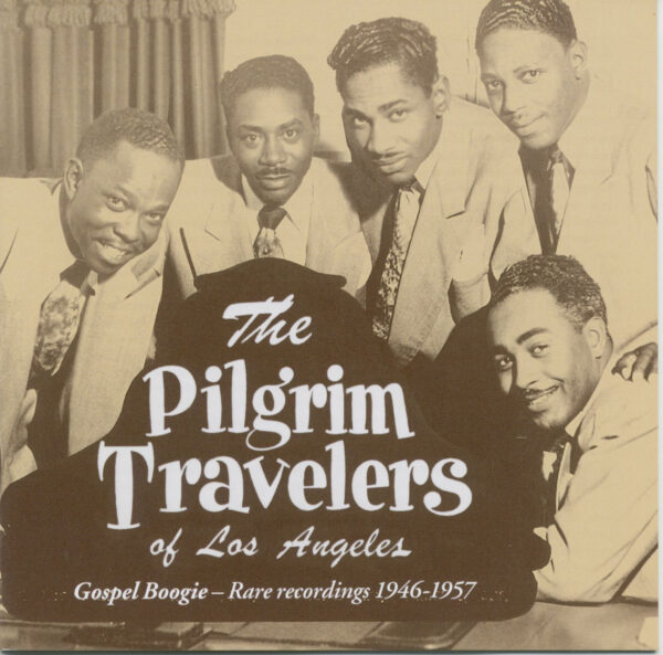 PILGRIM TRAVELERS - Gospel Boogie (CD)