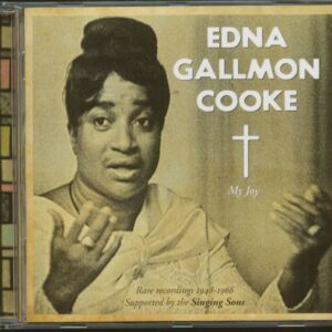 Edna Gallmon Cooke - My Joy - Rare Recordings 1948-1966 (CD)