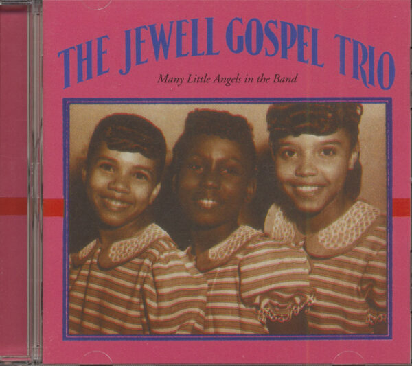 The Jewell Gospel Trio - Many Little Angels In The Band (CD)