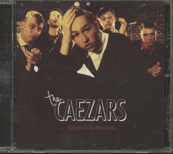 The Caezars - Welcome To The Mainstream