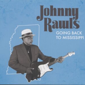 Johnny Rawls - Going Back To Mississippi (CD)